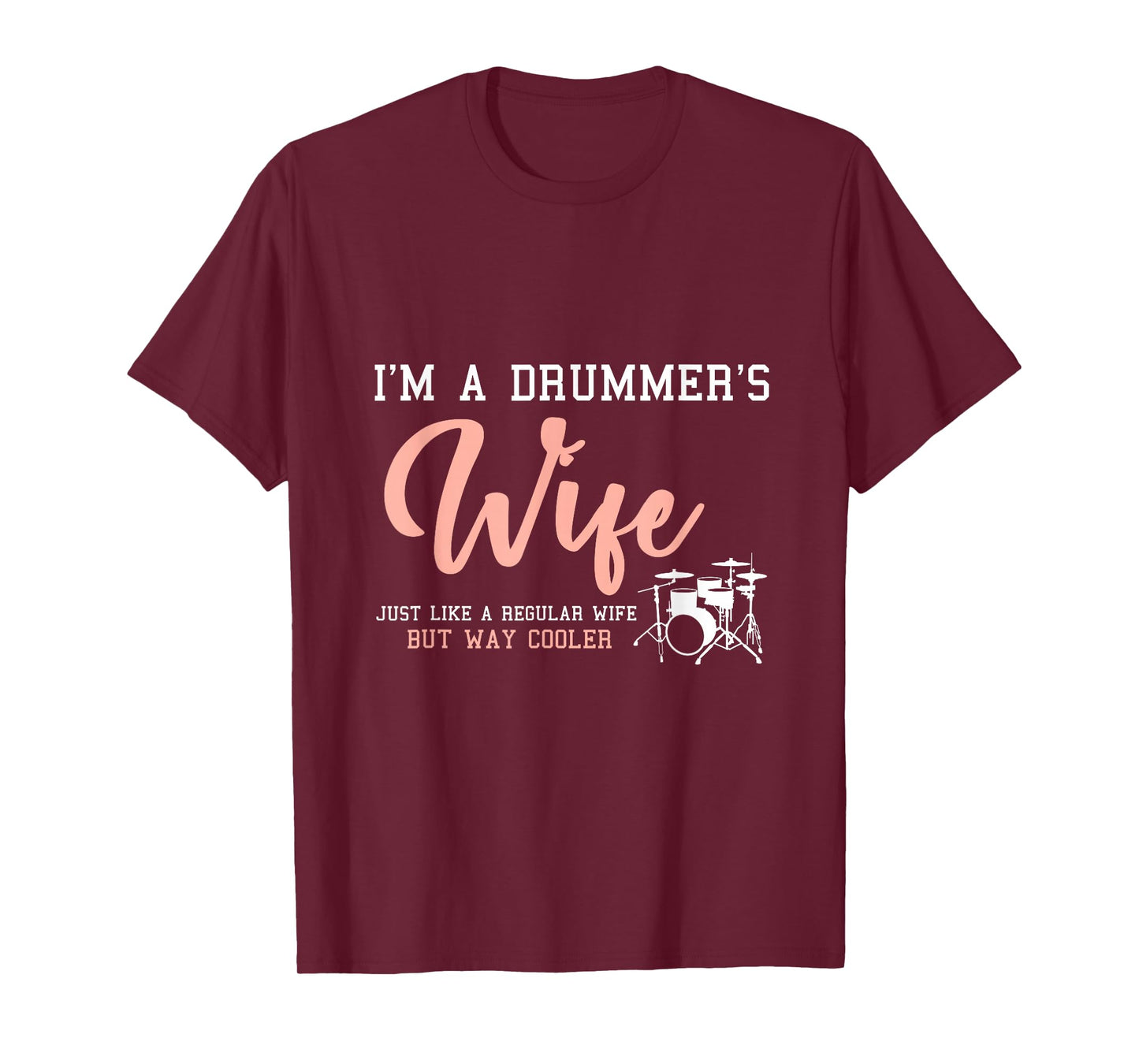 Musician Drummer Wife Women Gift Idea Drums T-Shirt