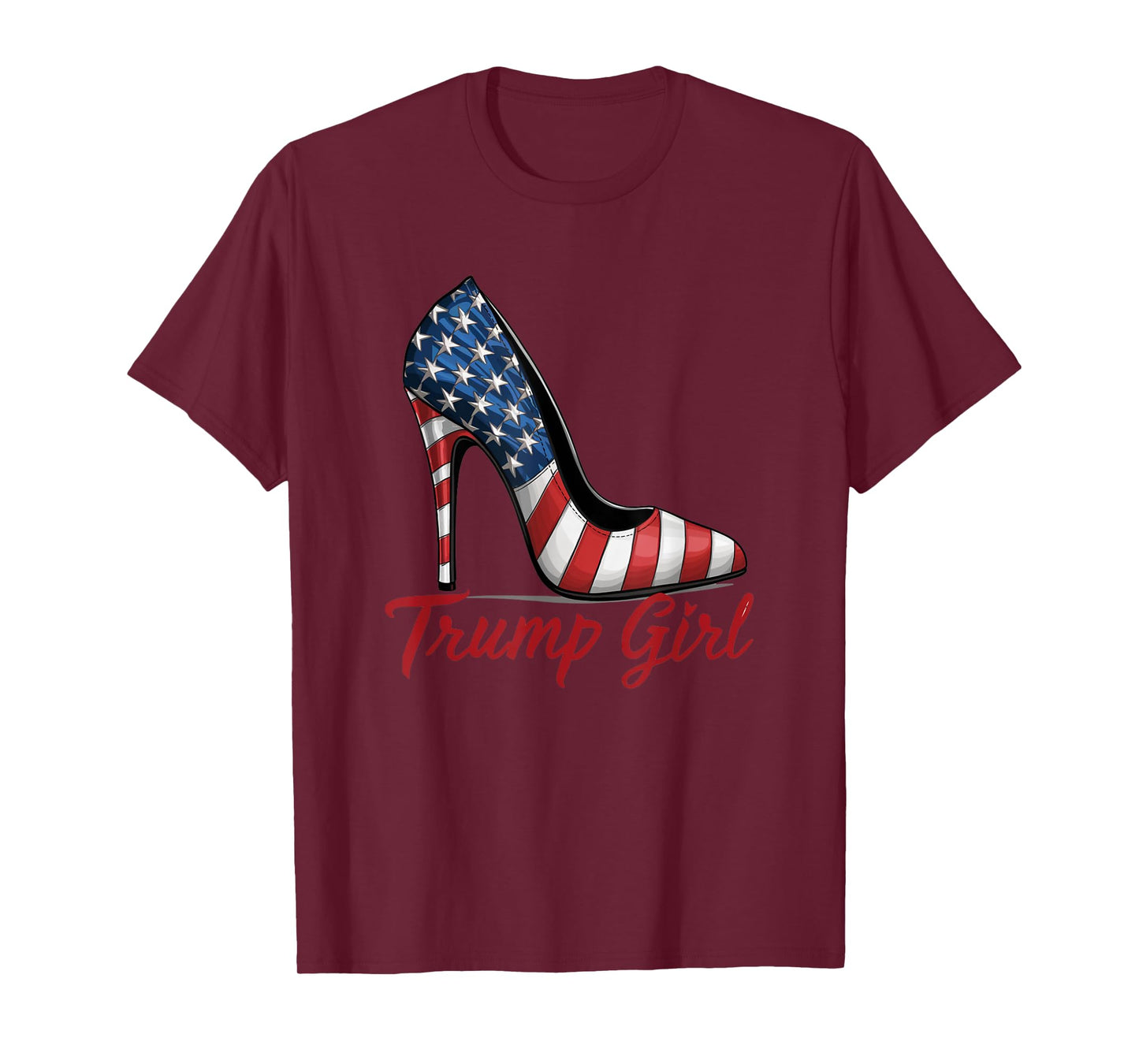 Trump Girl High Heels Stilettos American Flag Trump 2024 T-Shirt