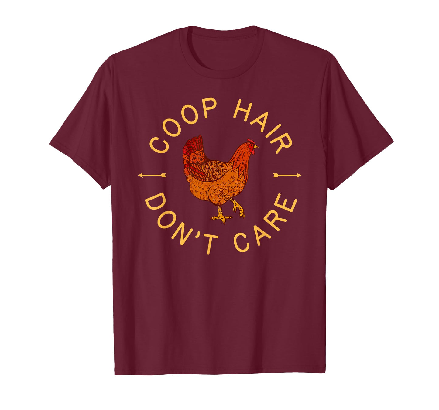 Chicken Shirt Coop Hair Dont Care Farm Animal Hen Gift 2 T-Shirt