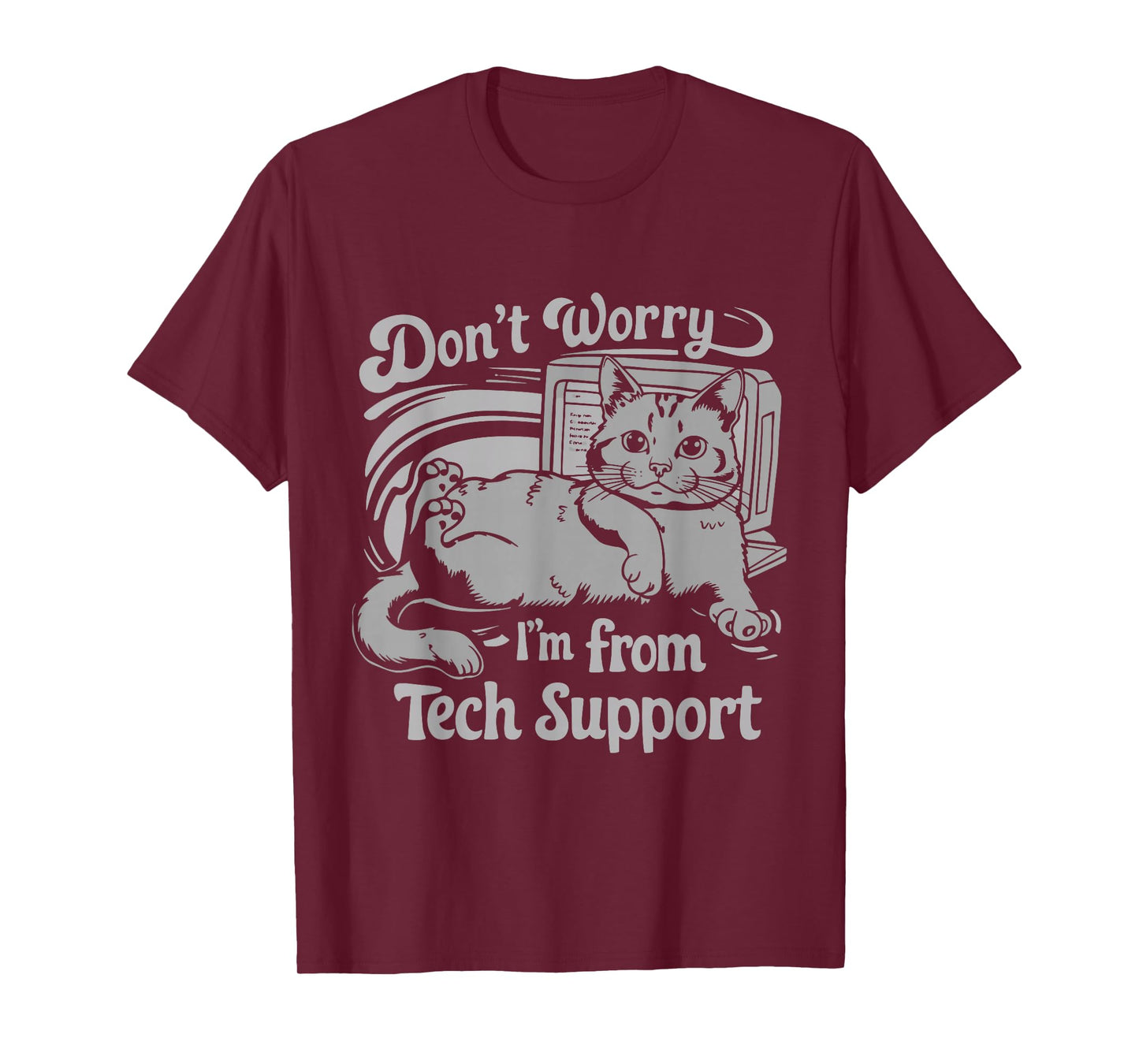 Don't Worry I'm From Tech Support Cat T-Shirt
