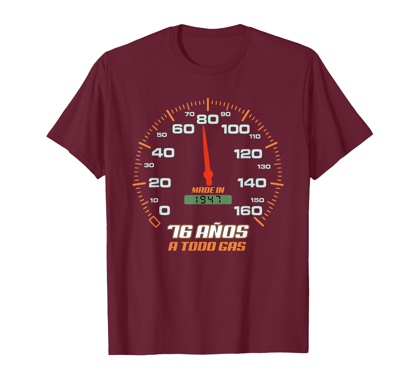 Cumpleanos 76 Anos A Todo Gas Nacidos En 1947 Motor Coches T-Shirt