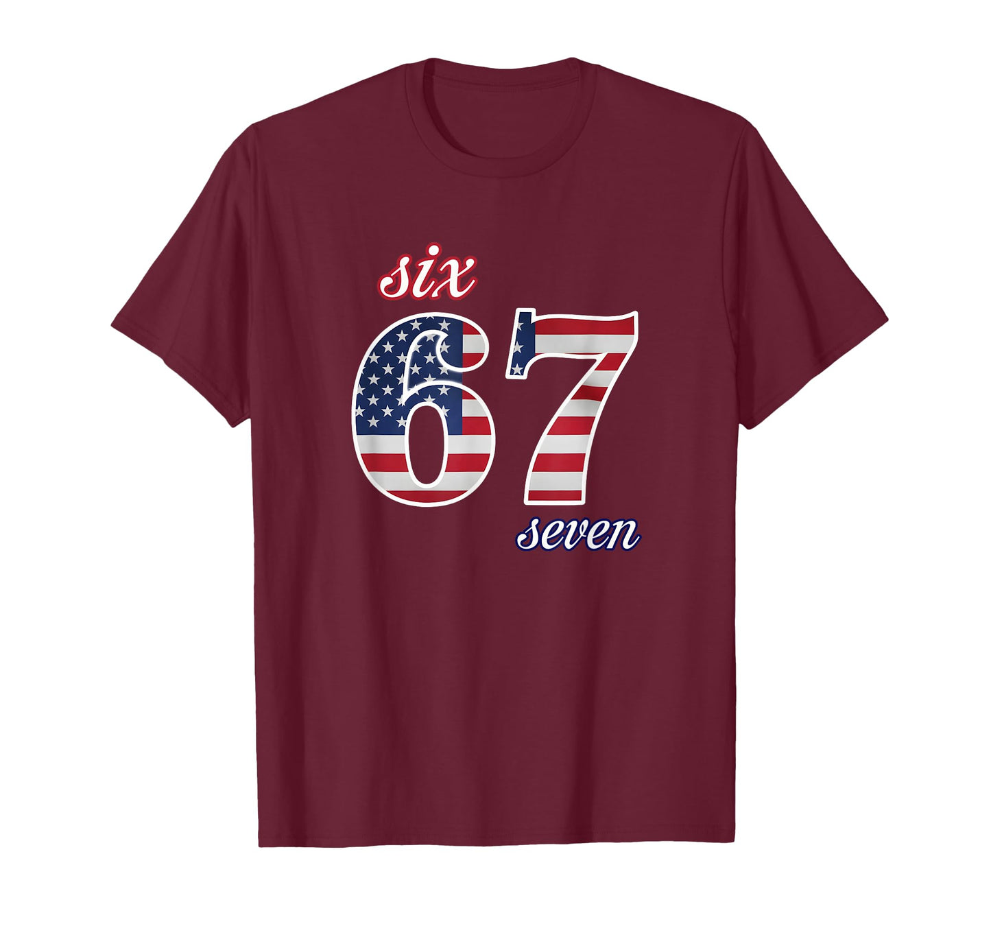 67 American Flag Six Seven Meme Gen Alpha Slang T-Shirt