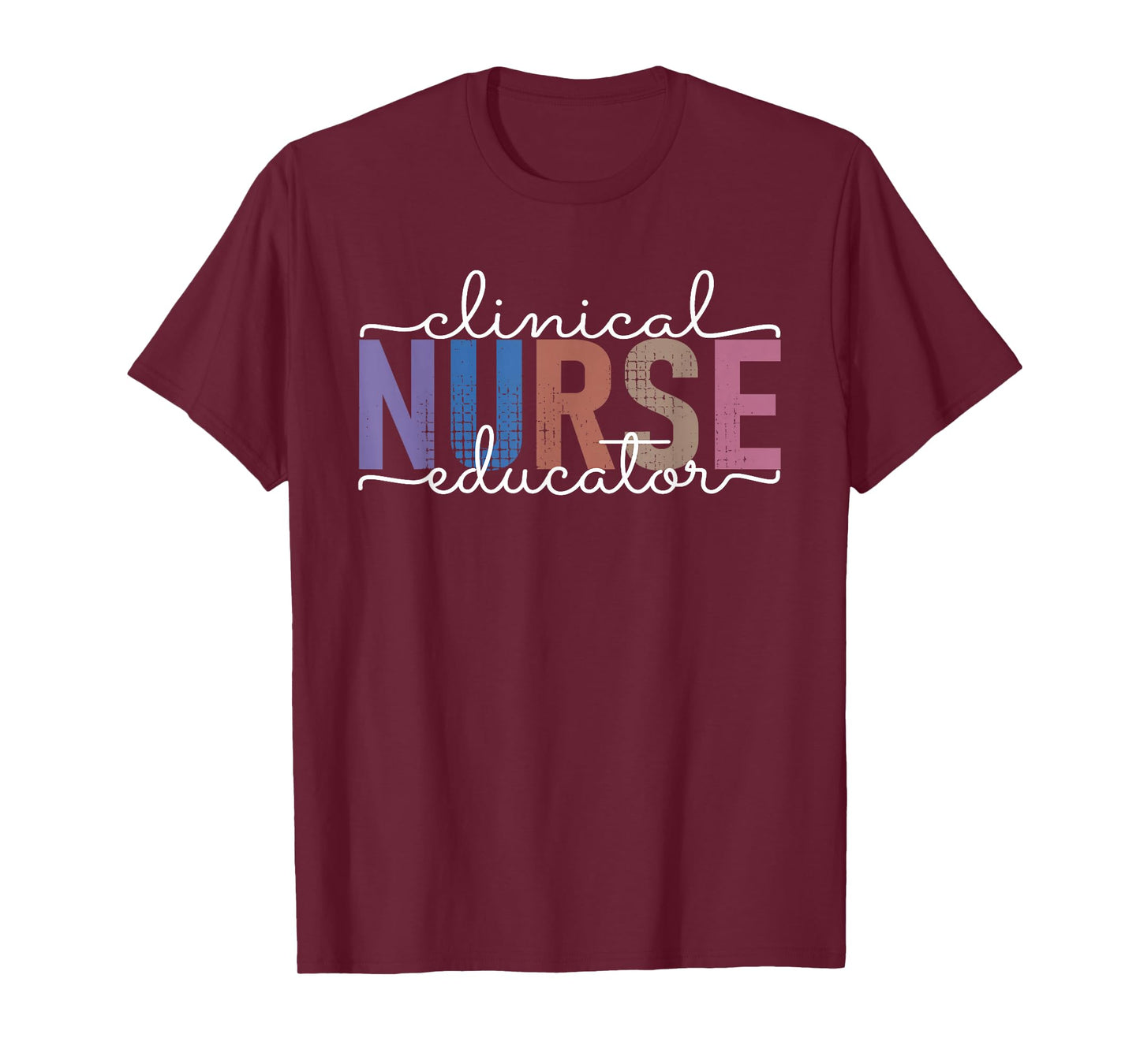 Clinical Nurse Educator Nursing Instructor Appreciation T-Shirt