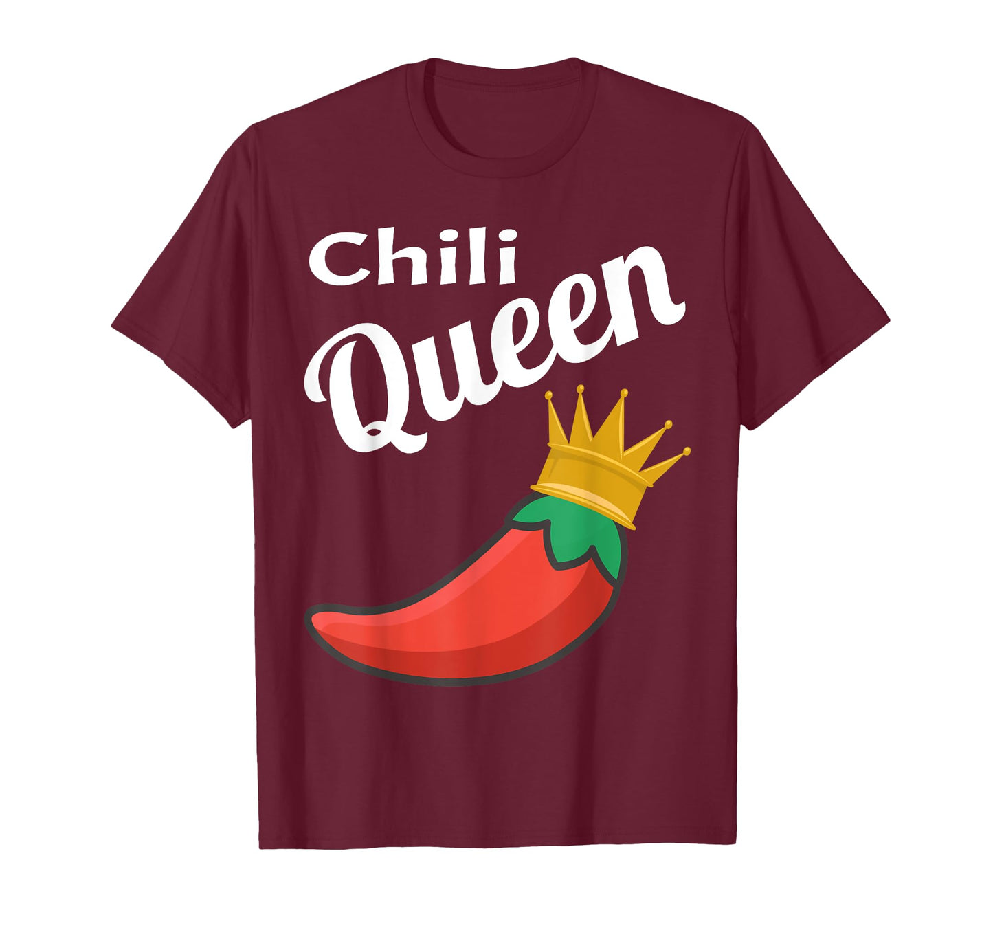 Chili Queen Funny Chili Cook Off Winner Foodie Funny Saying T-Shirt