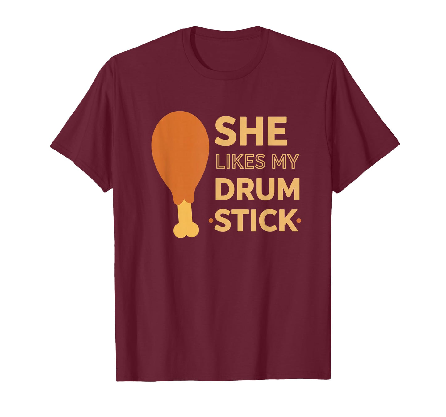 She Likes My Drum Stick Funny Couple Matching Thanksgiving T-Shirt