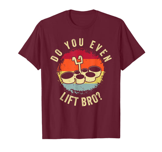 Do You Even Lift Bro? Drummer Drums Drumming Percussions T-Shirt