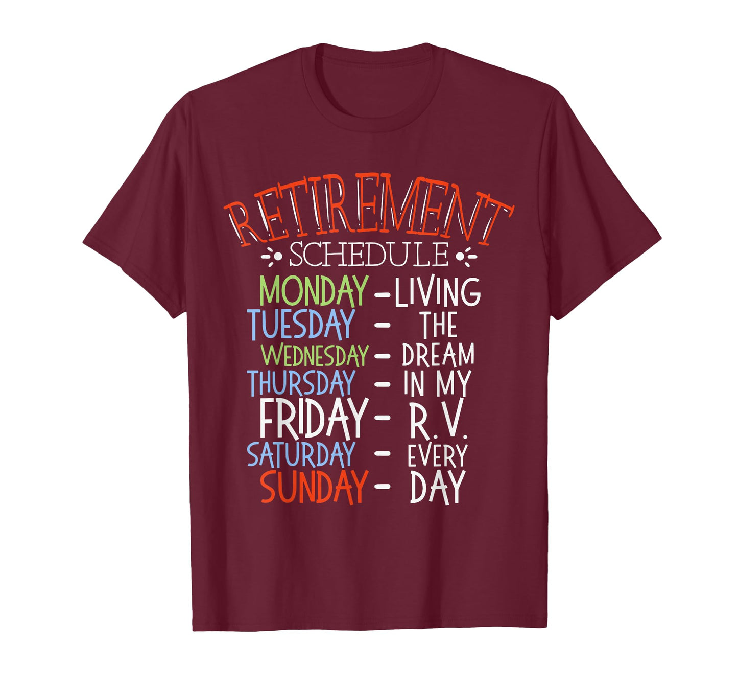Camping Life Retirement Schedule Van RV Camper Fan Motorhome T-Shirt