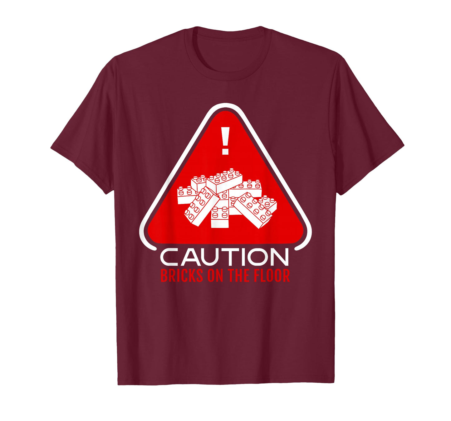 Funny Building Blocks Warning Caution Bricks On The Floor T-Shirt