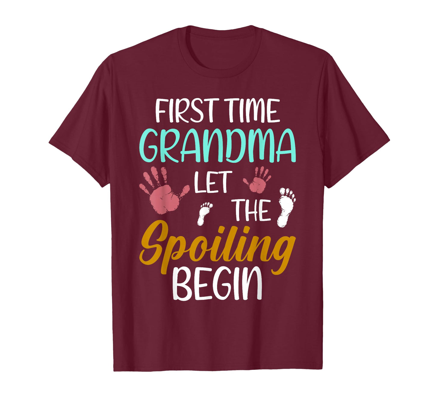 Grandma Let The Spoiling Begin First Time Grandma T-Shirt