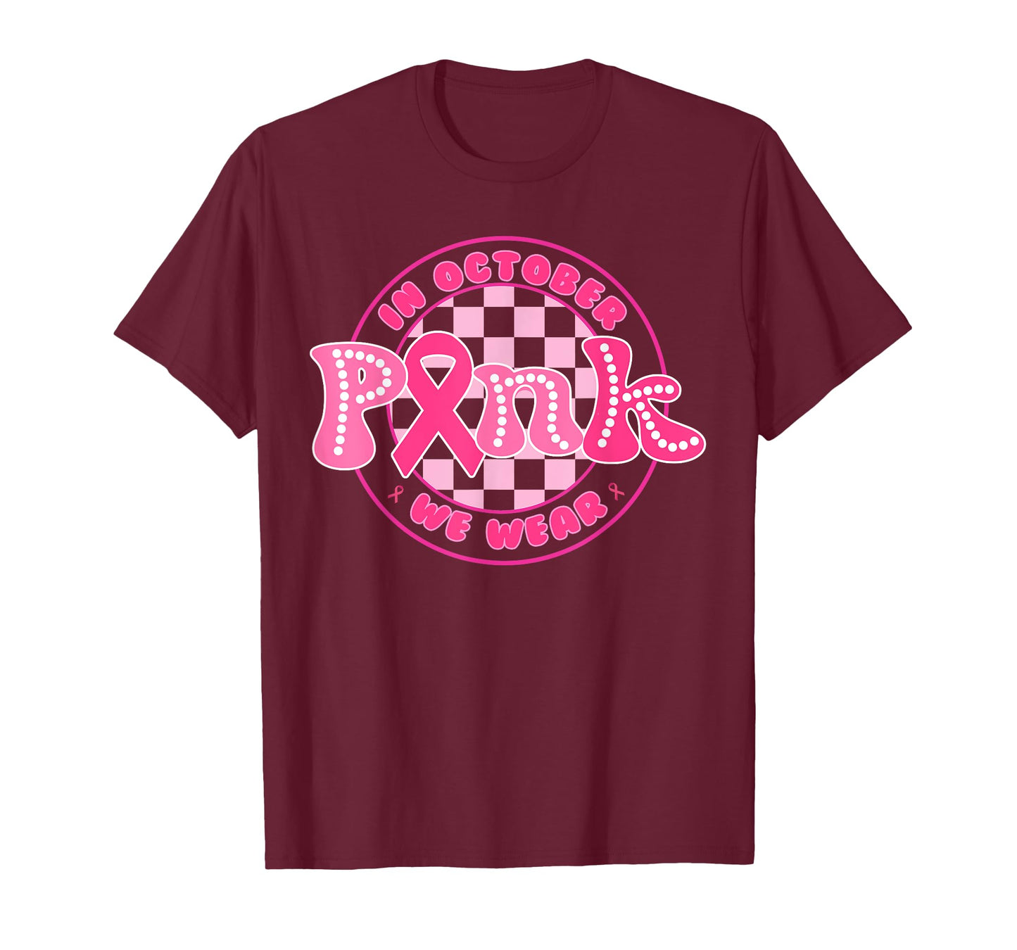 In October We Wear Pink Ribbon Breast Cancer Awareness T-Shirt