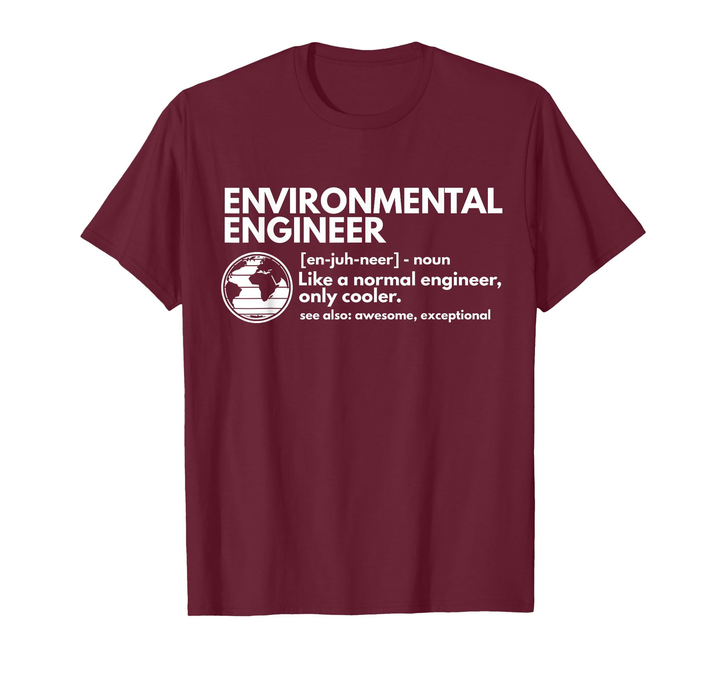 CMAtst Environmental Engineer Definition Funny Engineering T-Shirt