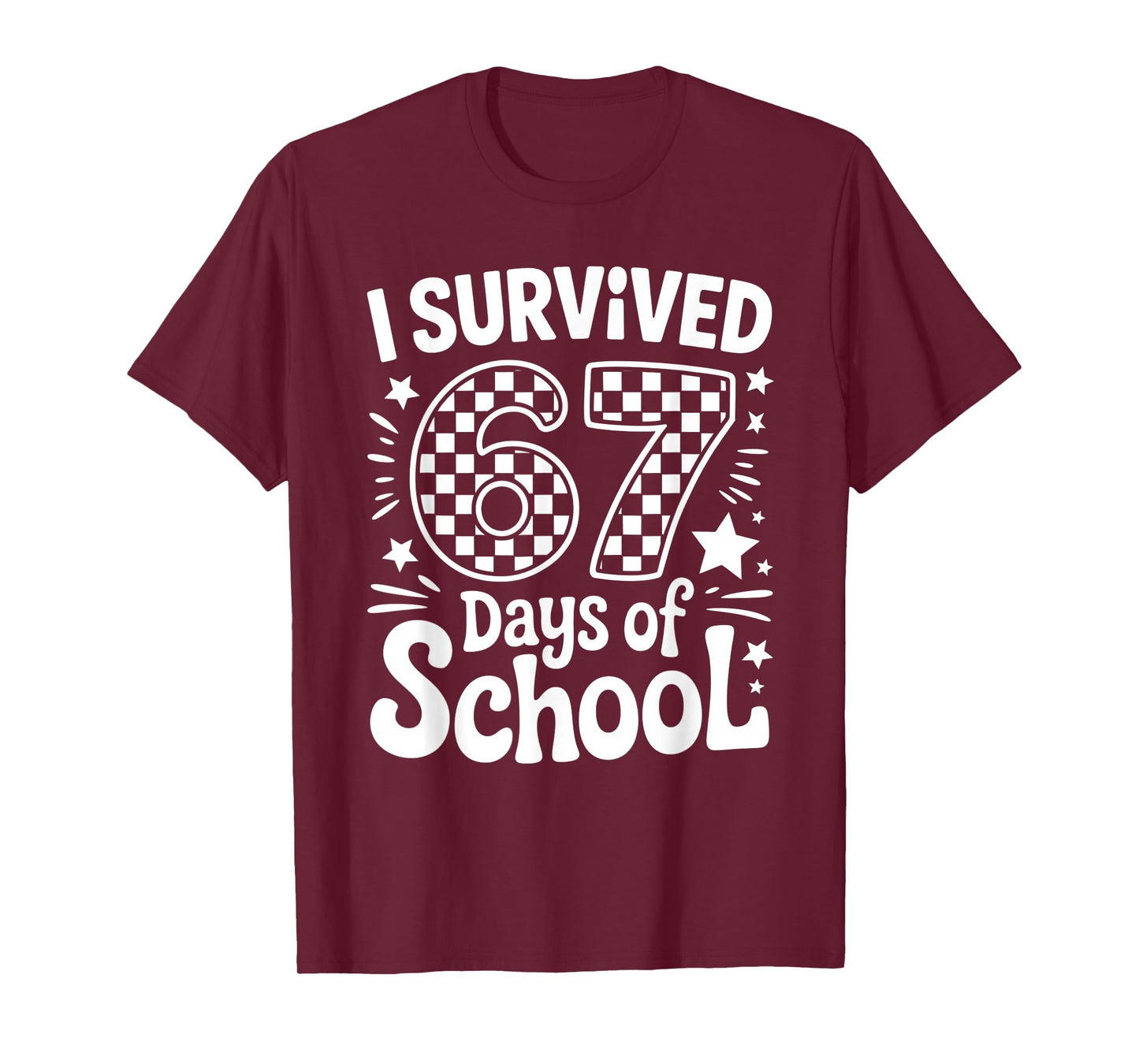 I Survived 67 Days of School Teachers Students T-Shirt