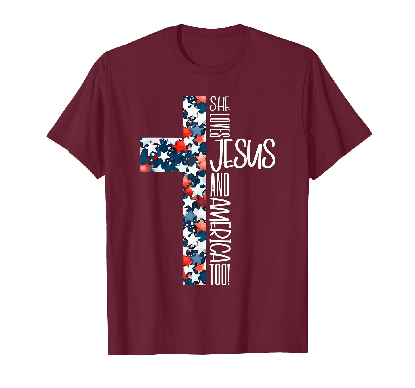 She Loves Jesus & America Too Christian American 4th of July T-Shirt