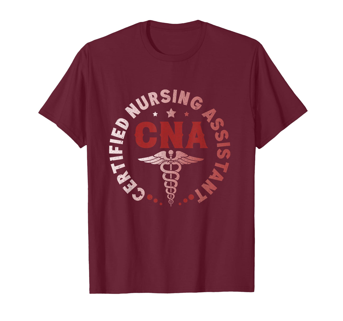 CNA Certified Nursing Assistant Certified Healthcare T-Shirt
