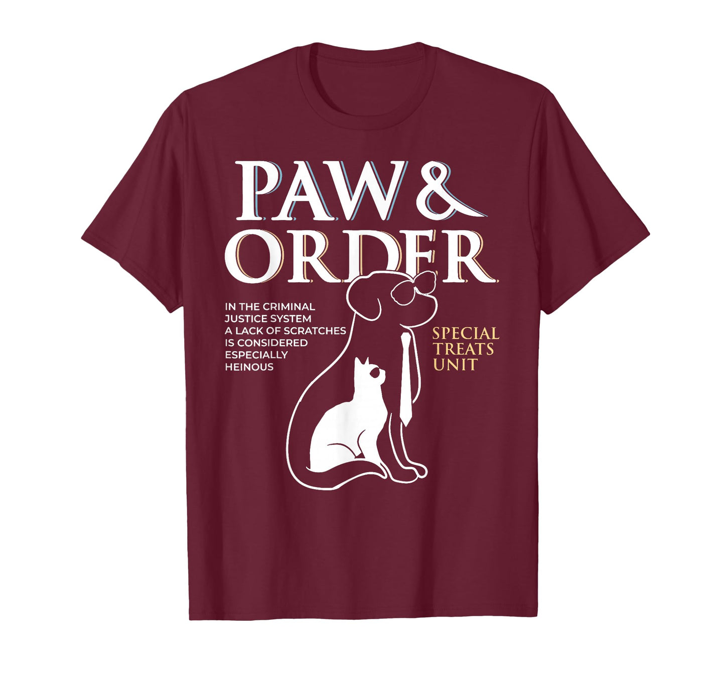 Funny Paw and Order Special Treats Unit Training Dog and Cat T-Shirt