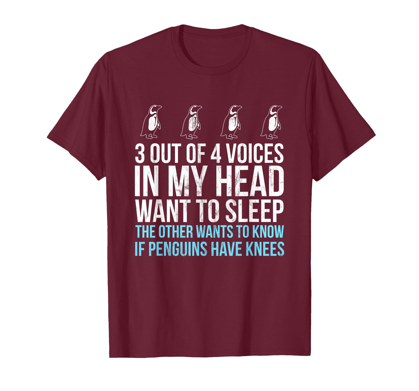 3 Out Of 4 Voices In My Head Want To Sleep - Funny T-Shirt T-Shirt