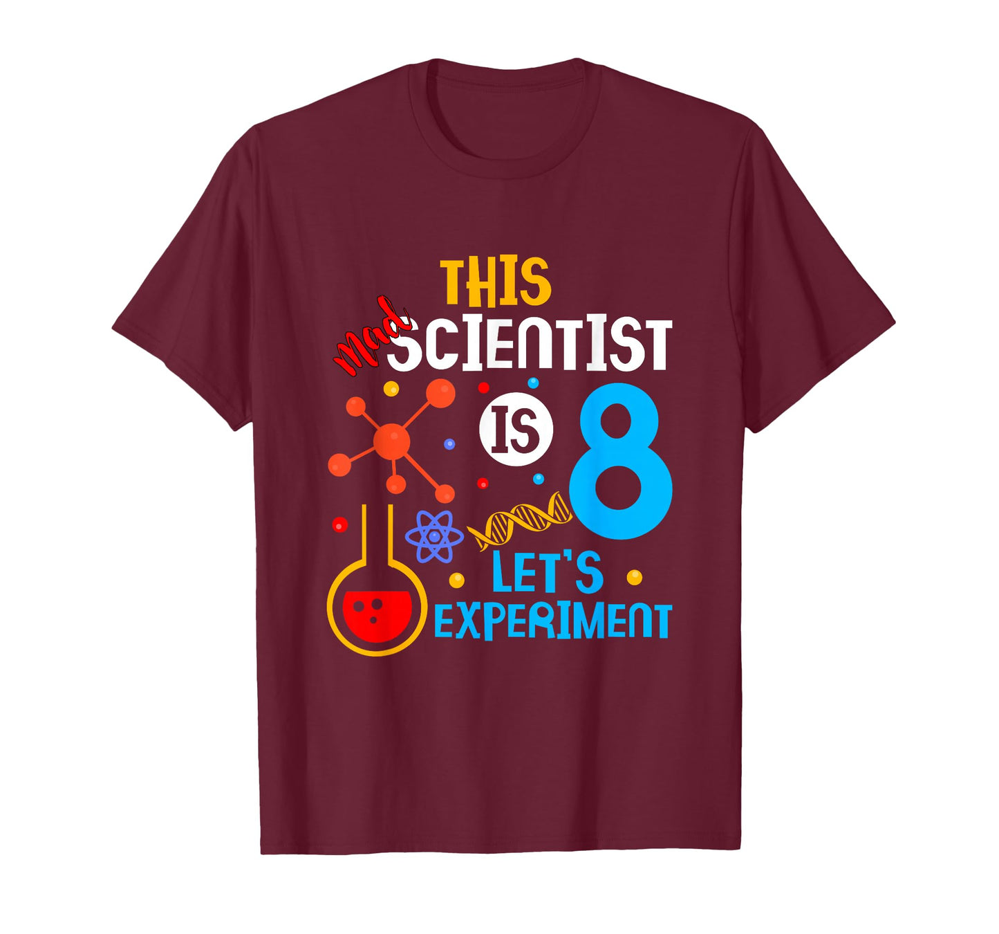 8th Birthday This Crazy Scientist is 8 Lass T-Shirt