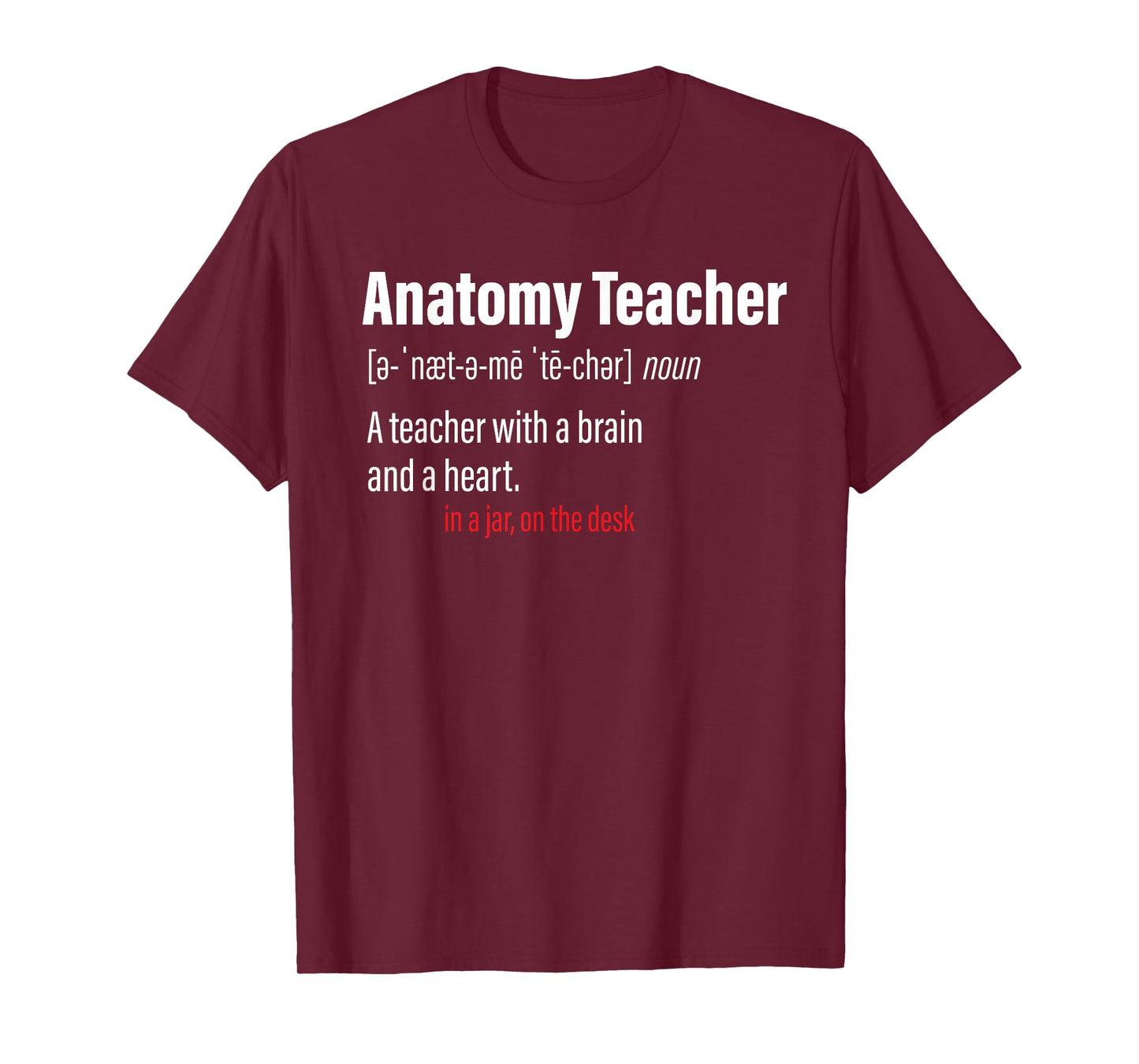 Anatomy Teacher Definition Science Teachers T-Shirt