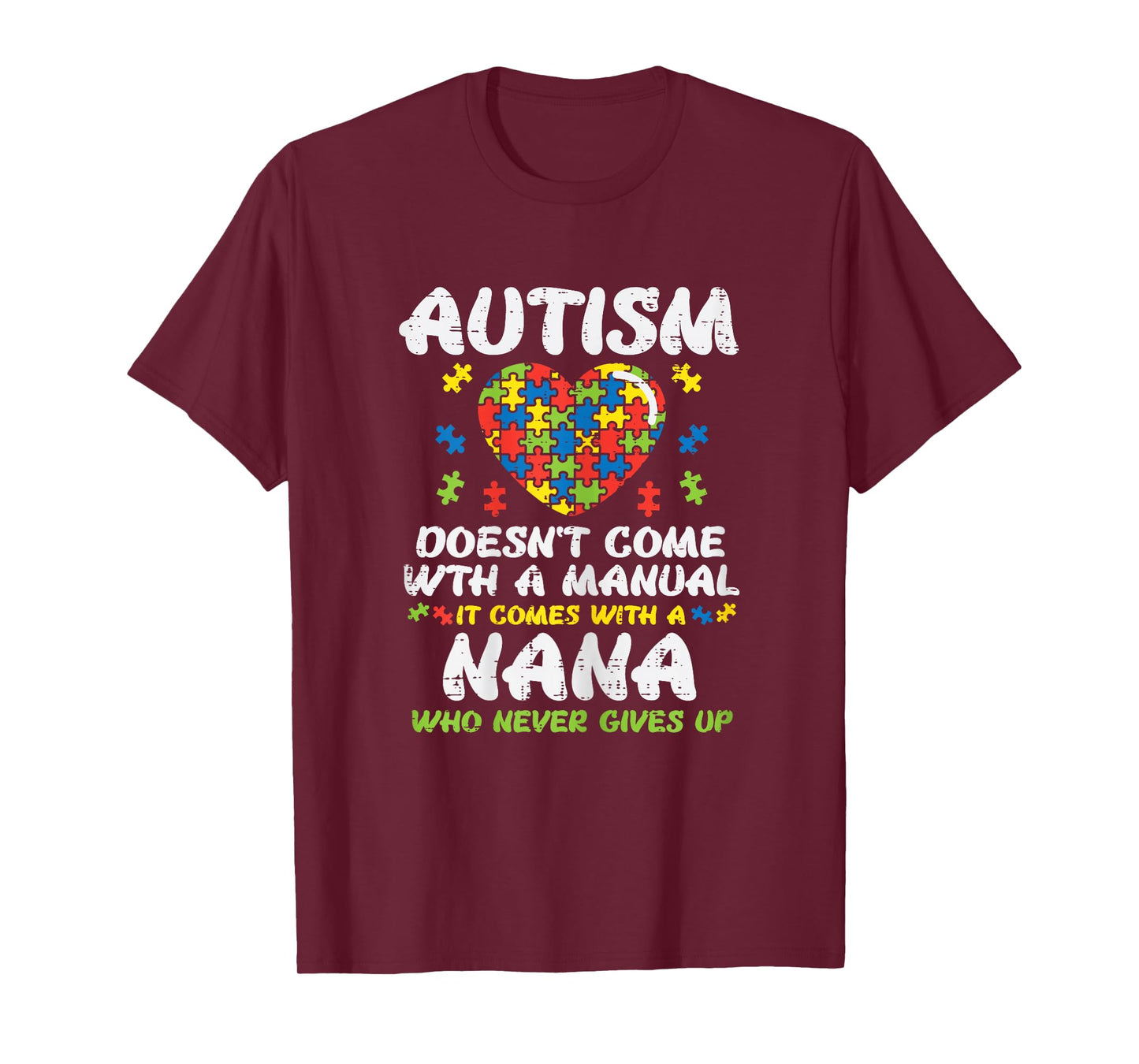 Autism Doesnt Come with Manual Nana Awareness Grandma Women T-Shirt