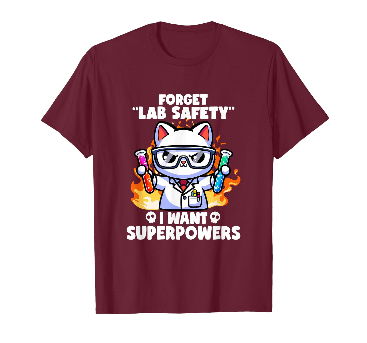 Forget Lab Safety I Want Superpowers Cat Funny Science Jokes T-Shirt