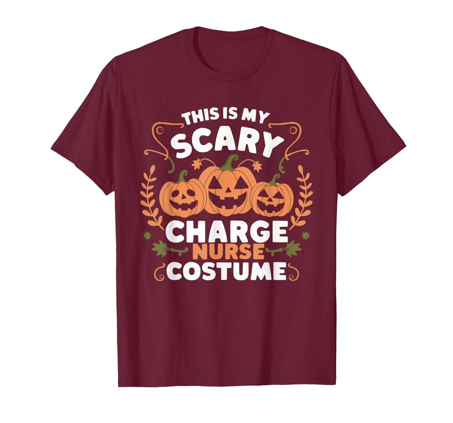 Charge Nurse Halloween Spooky Nursing Trick Or Treat T-Shirt
