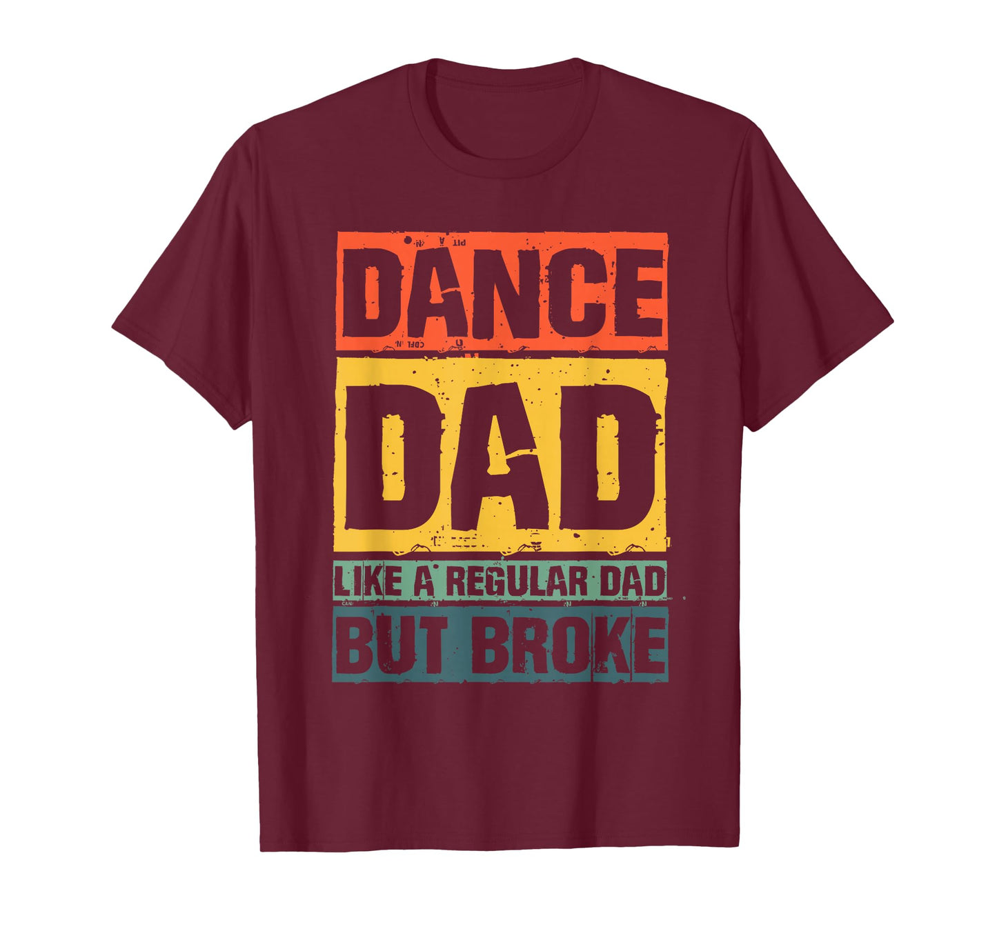 Best Dance Dad Design for Men Father Dance Teacher Dance Dad T-Shirt