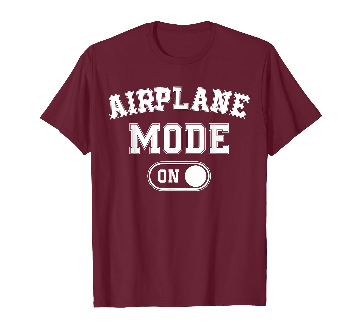 Airplane Mode On Costume Funny Aviation Gift Flight Pilot T-Shirt