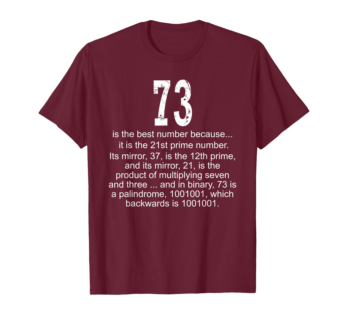73 is the best number! Geek Science Fun T-Shirt