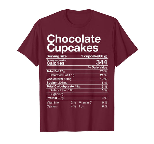 Chocolate Cupcakes Nutrition Fact Thanksgiving Dinner Gift T-Shirt