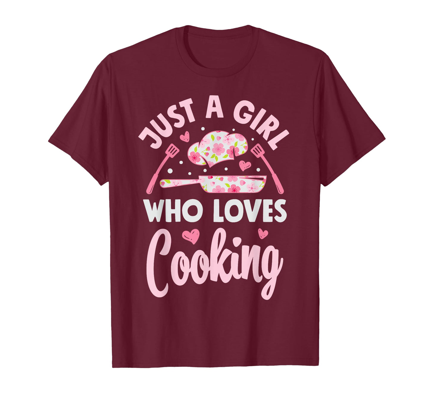 Chef Just A Girl Who Loves Cooking Flowers Cook Culinary T-Shirt