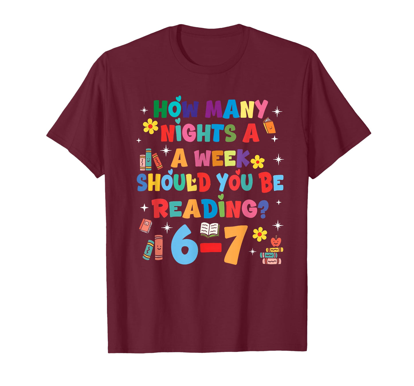 How Many Nights A Week Should You Be Reading 67 Meme Teacher T-Shirt