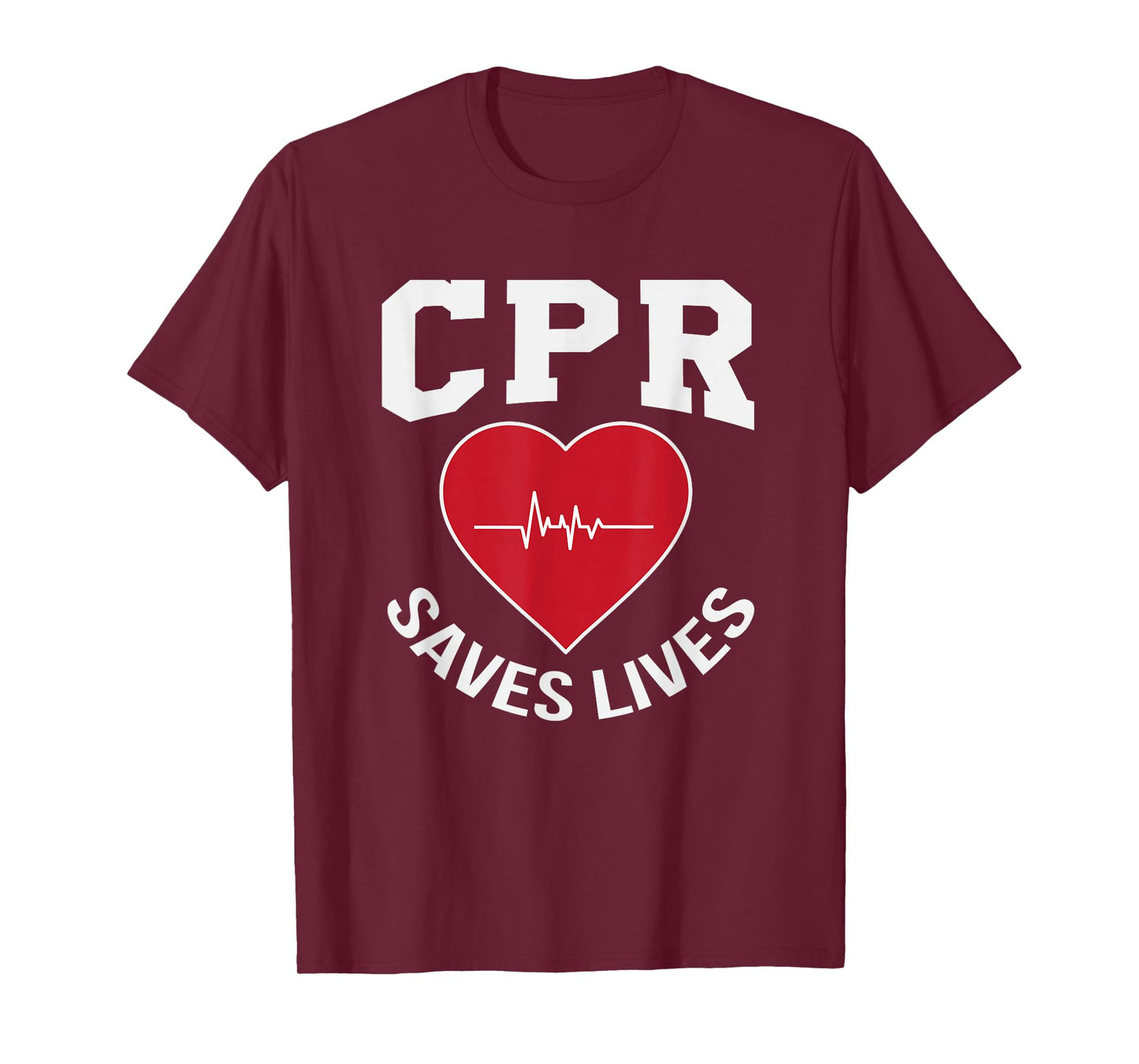 CPR Saves Lives design EMS Gift Paramedic EMT Nurse T-Shirt