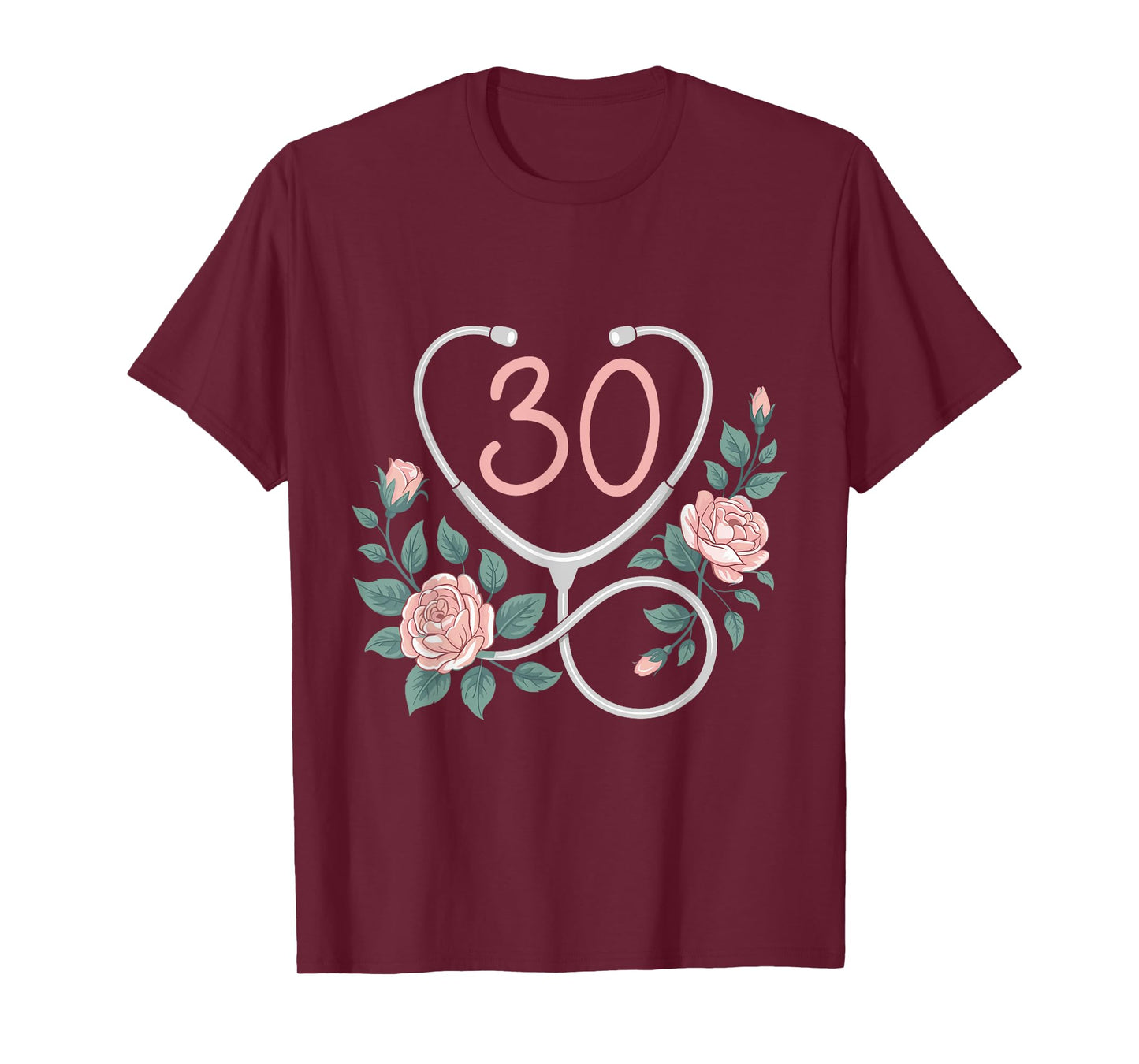 30th Birthday Nurse Stethoscope Cute Floral 30 Years Old T-Shirt