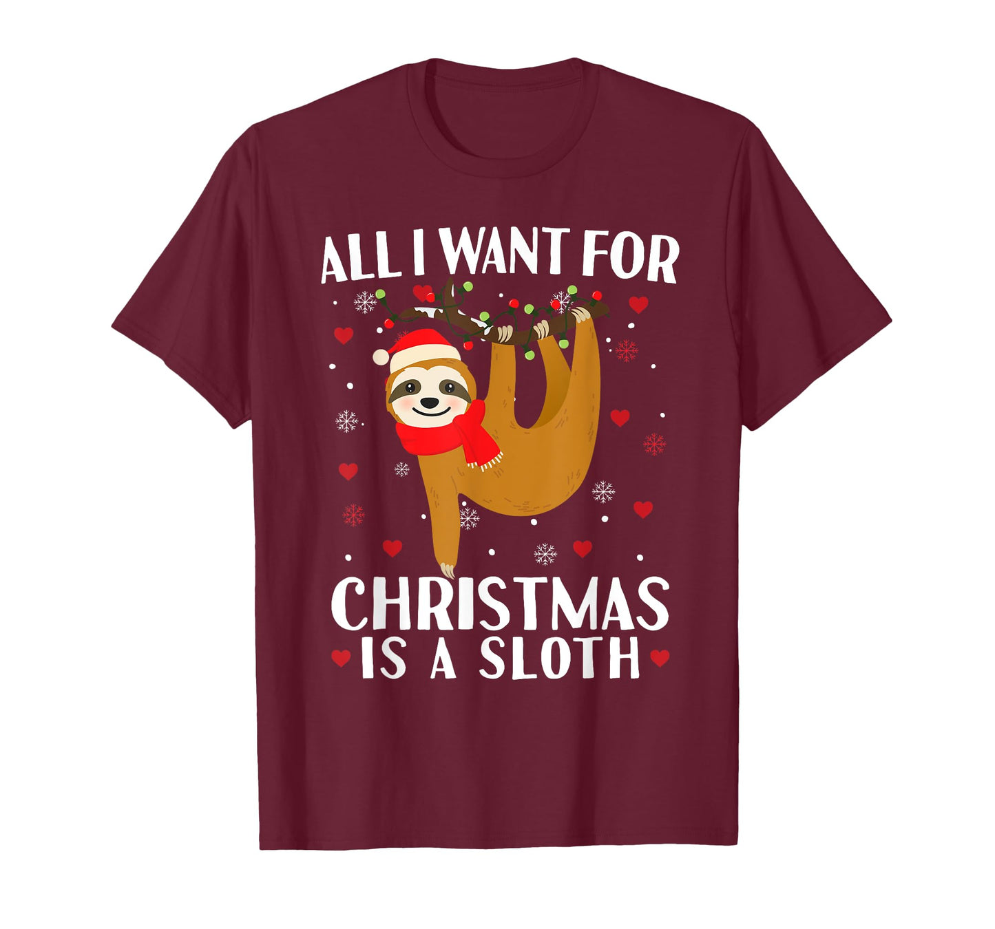 All I Want For Christmas Is Sloth Lovers Gift