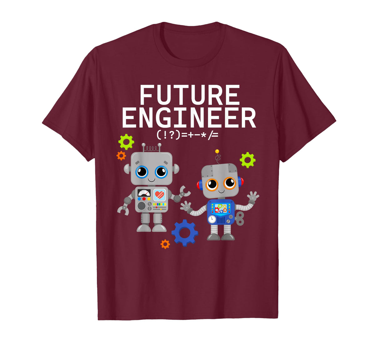 Future Engineer Costume Robot Robotics Adults & Kids T-Shirt