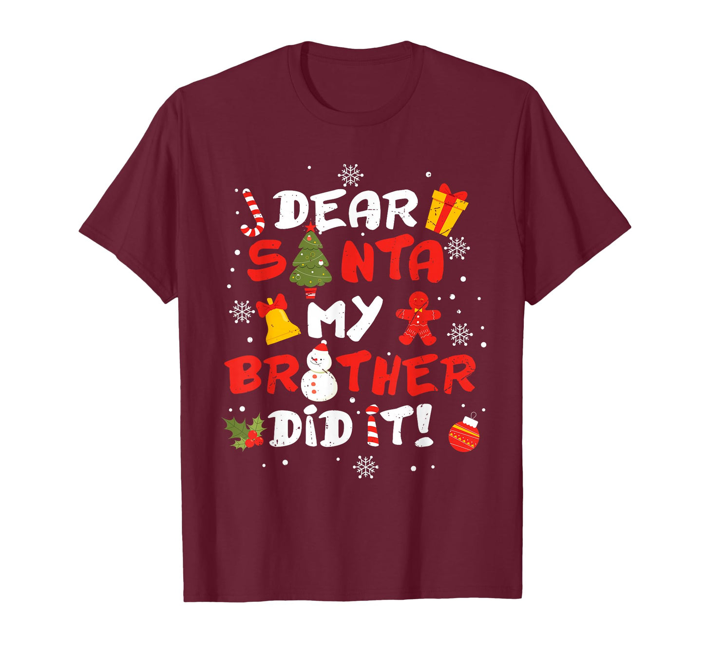 Dear Santa My Brother Did It Funny Christmas Sibling Xmas T-Shirt