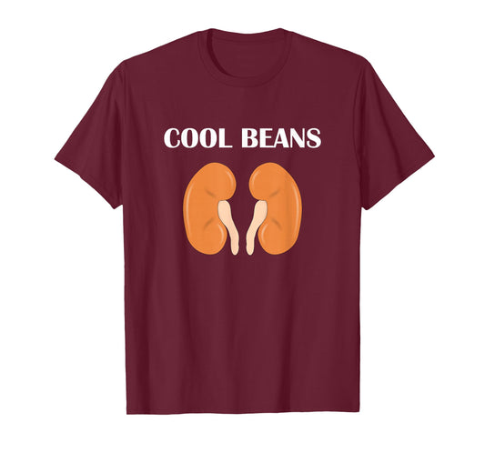 Cool Beans Funny Kidneys Slang Nephrology Gift Idea T-Shirt T-Shirt