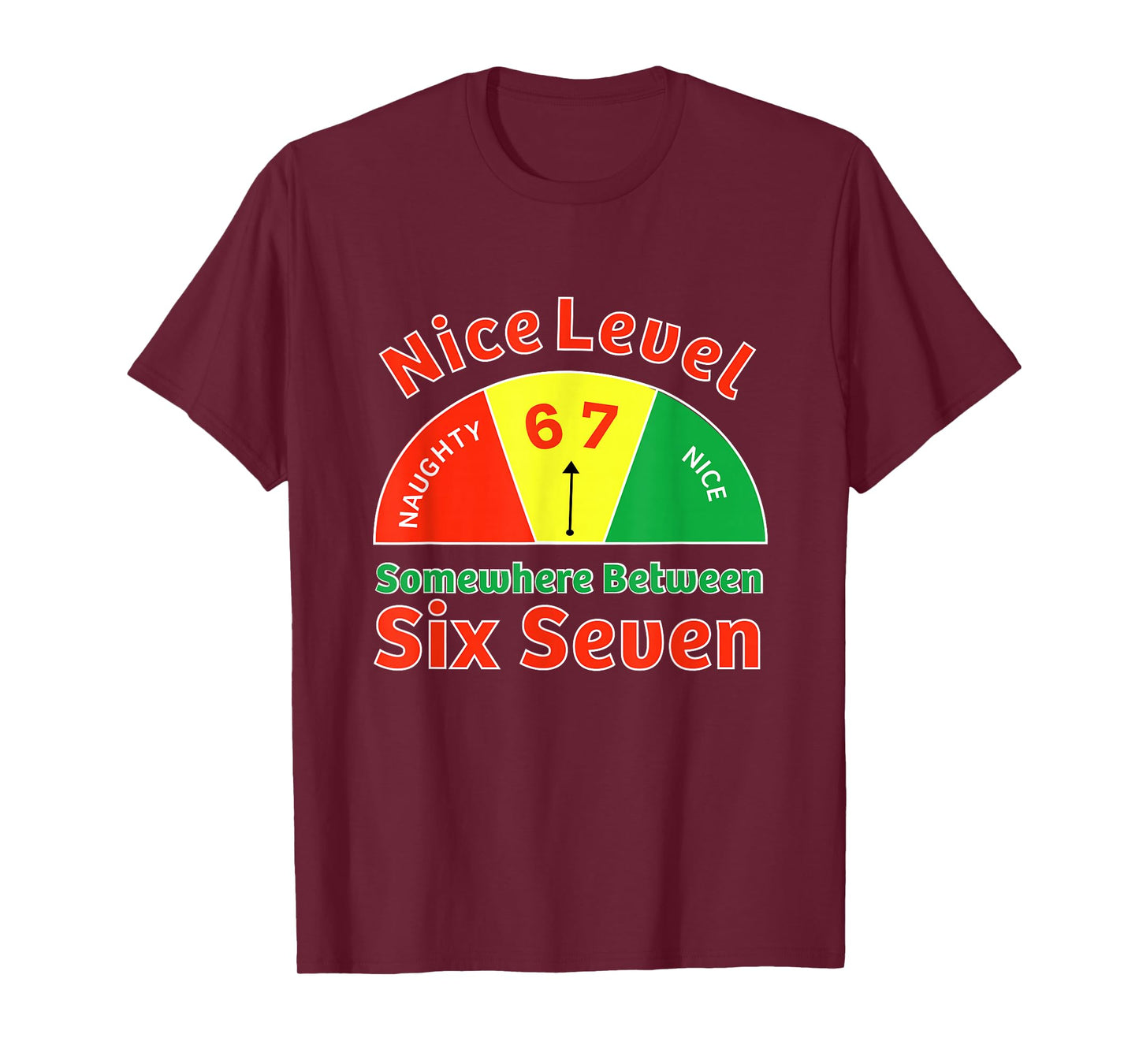 “Nice Level Somewhere Between 6 and 7” Christmas Santa Meter T-Shirt