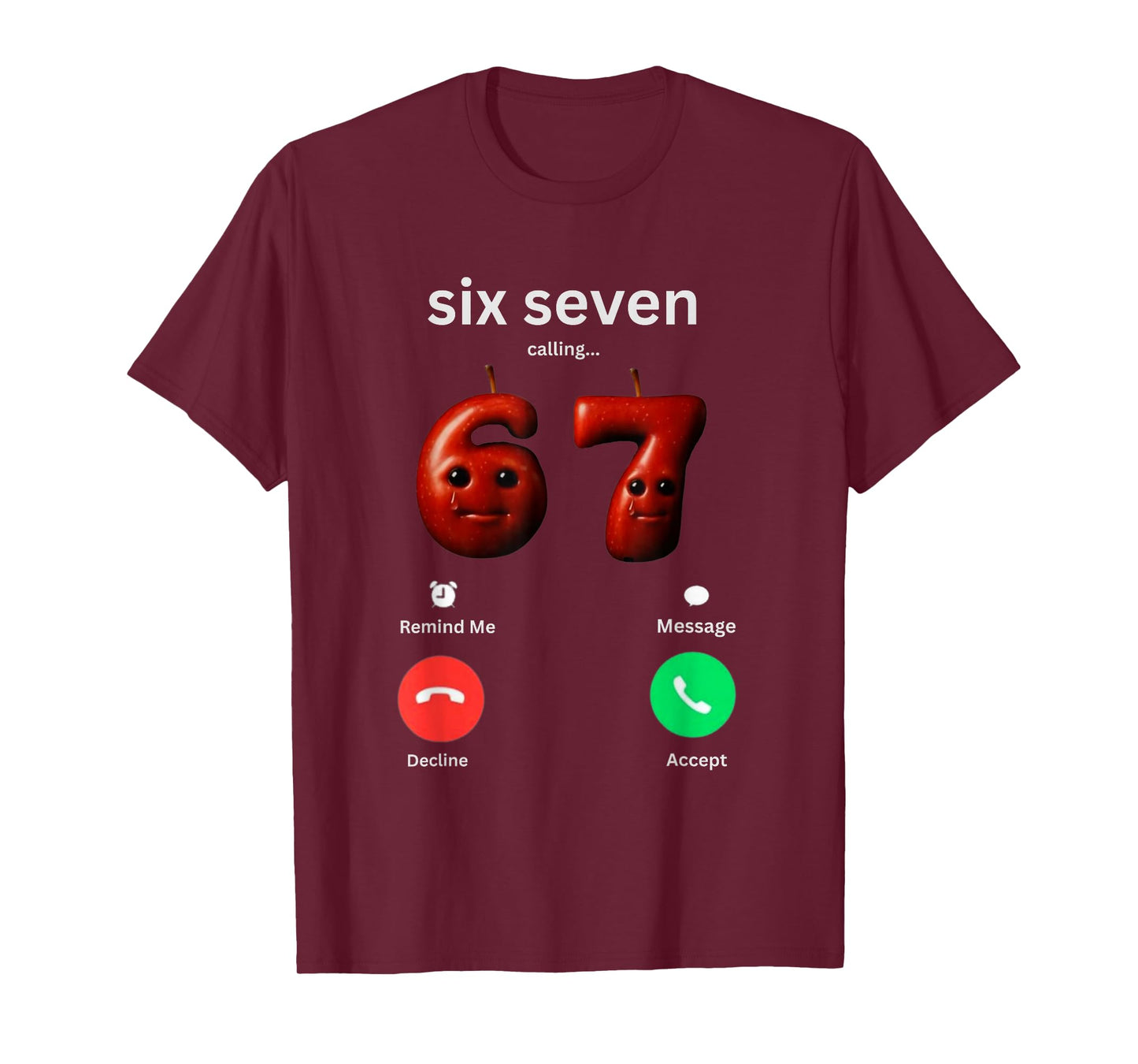 67 is Calling Funny Meme 67 Silly AI Apple brainrot GenZ T-Shirt