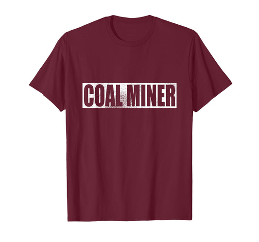 Coal Mining Miner T-Shirt