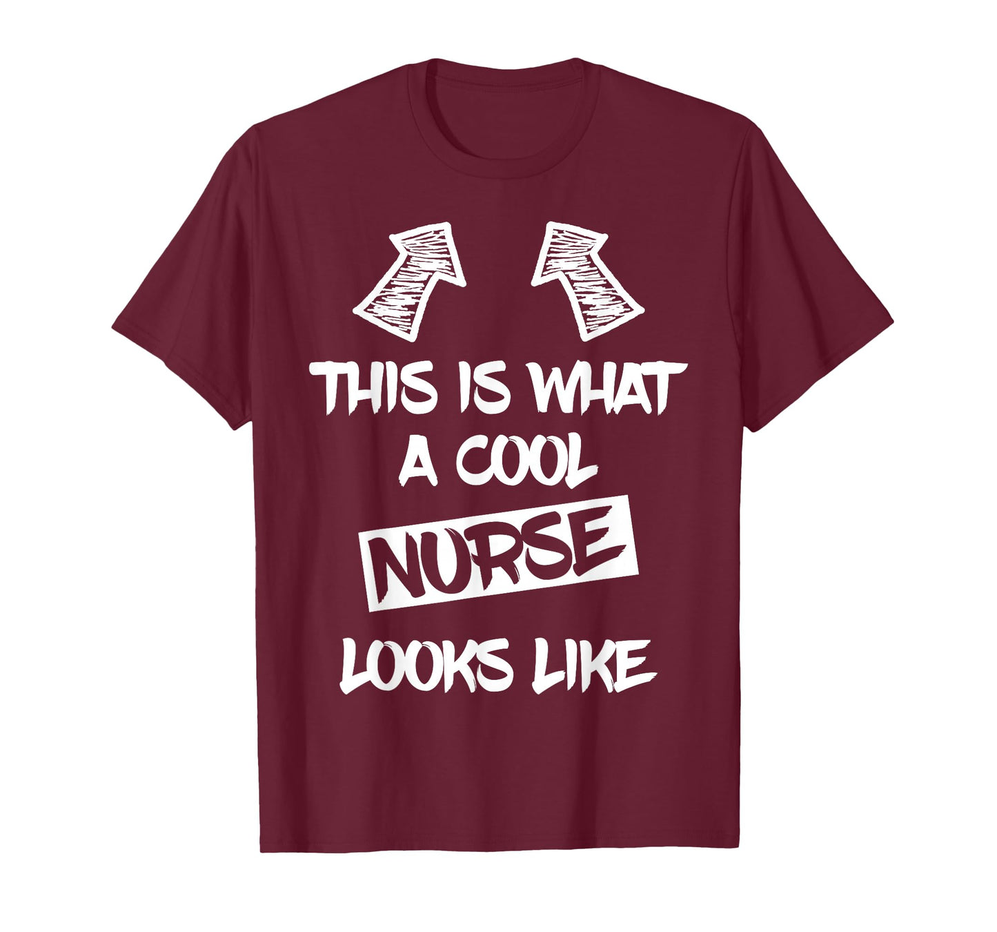 Cool Nurse Nursing Healthcare Funny Saying Men Women T-Shirt