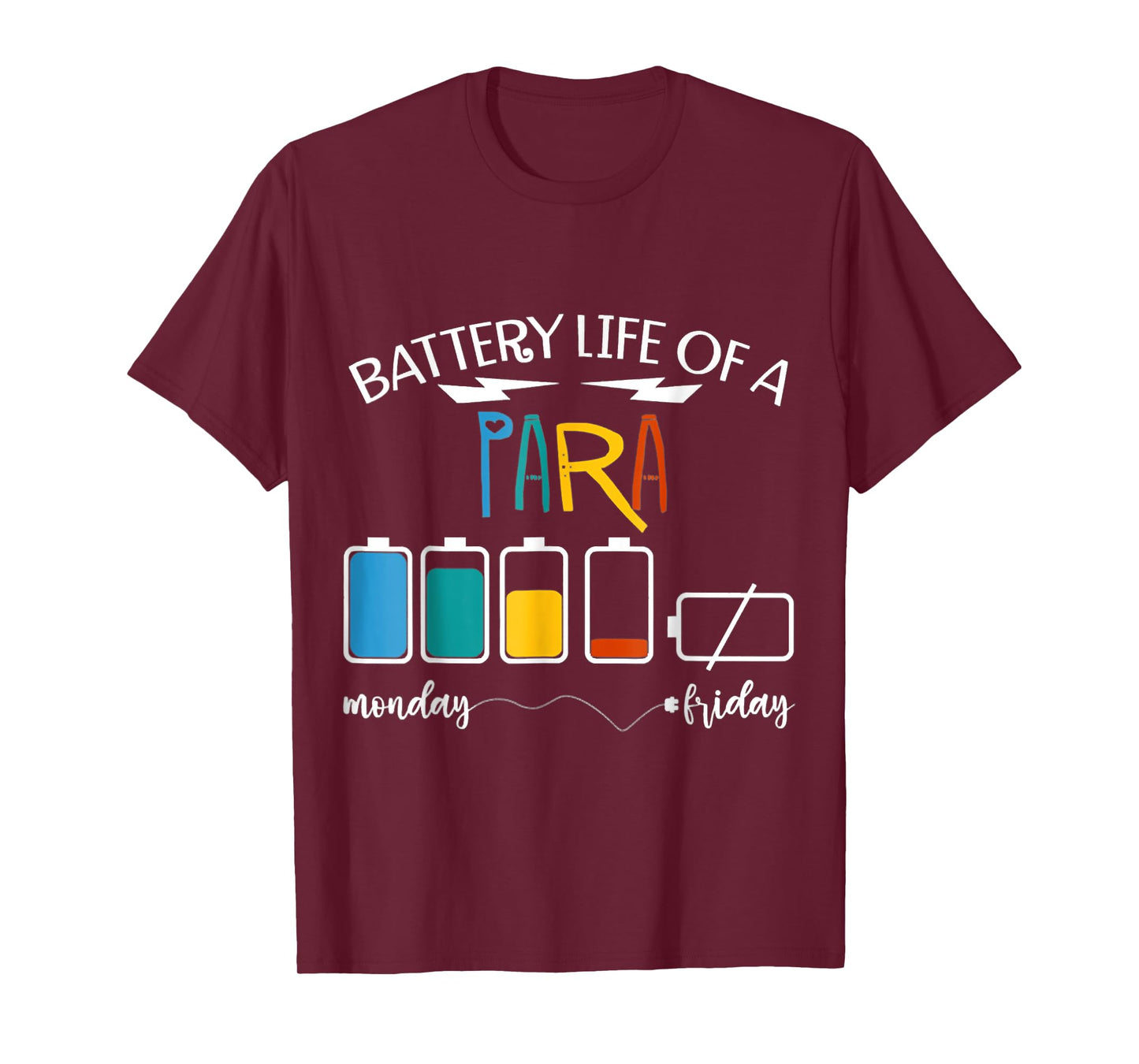 A Battery Lifes Of Paraprofessional PARA T-Shirt