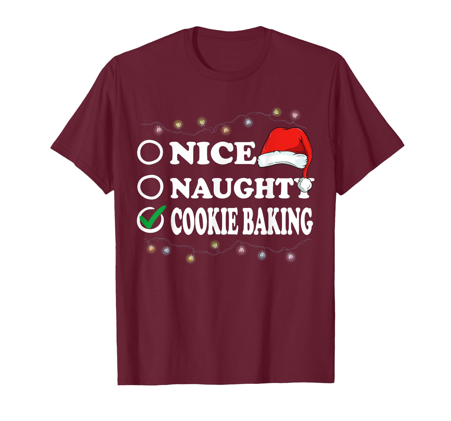 Christmas Nice Or Naughty Or Cookie Baking Pajama T-Shirt