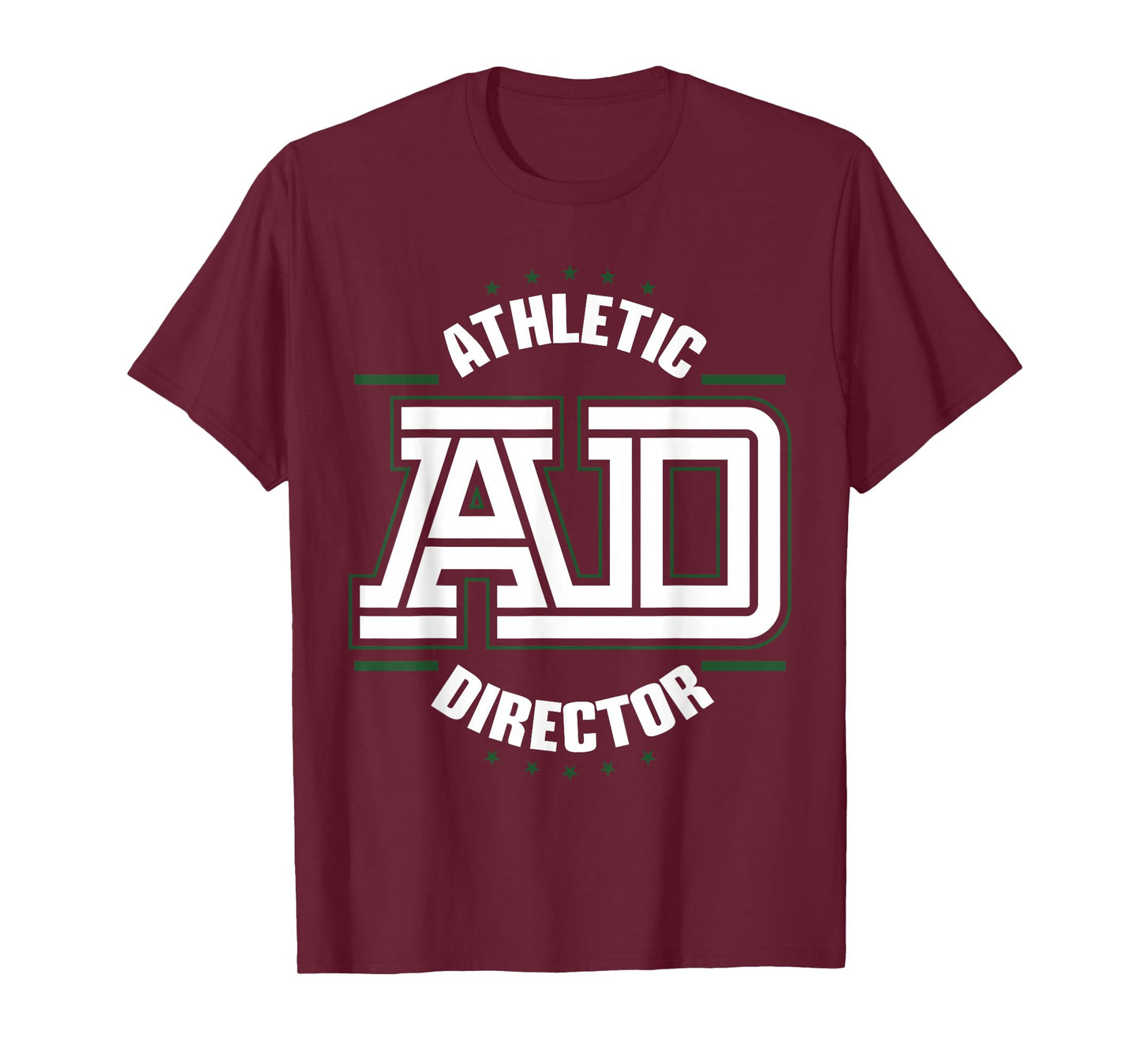 Athletic Director AD Administrator Apparel T-Shirt
