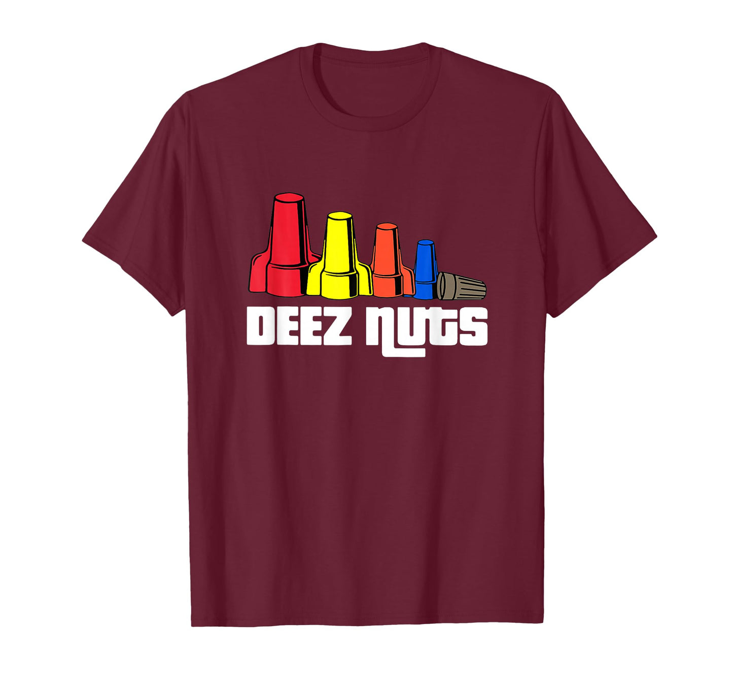 Deez Nuts Electrician for Men Women Gifts T-Shirt