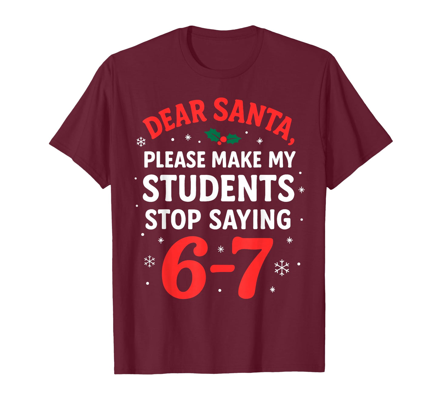 Funny Christmas Teacher Pajamas Students 6-7 67 Six Seven T-Shirt