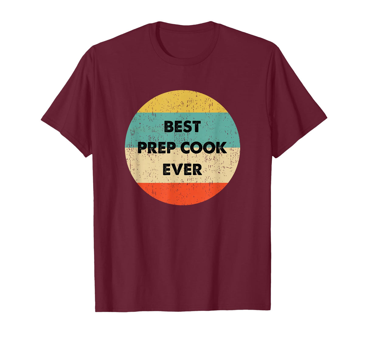 Prep Cook Shirt | Best Prep Cook Ever T-Shirt