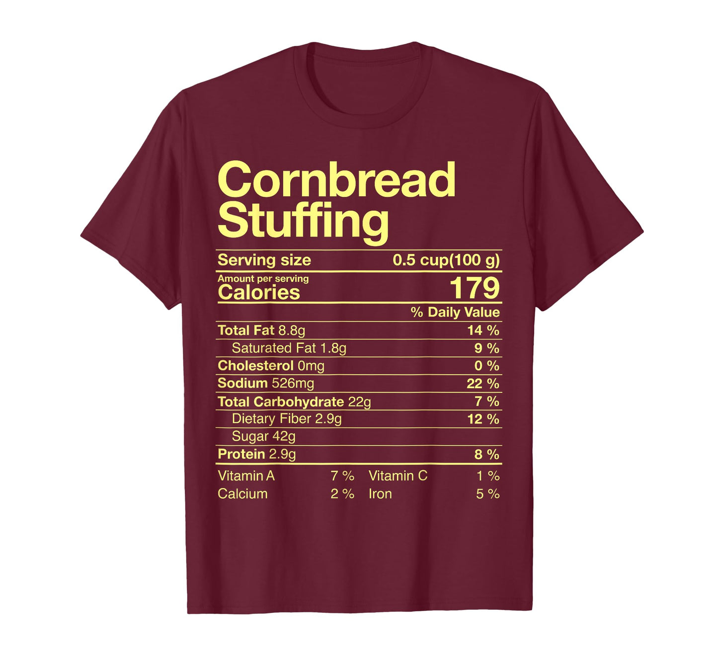 Cornbread Stuffing Nutrition Facts Costume Thanksgiving T-Shirt