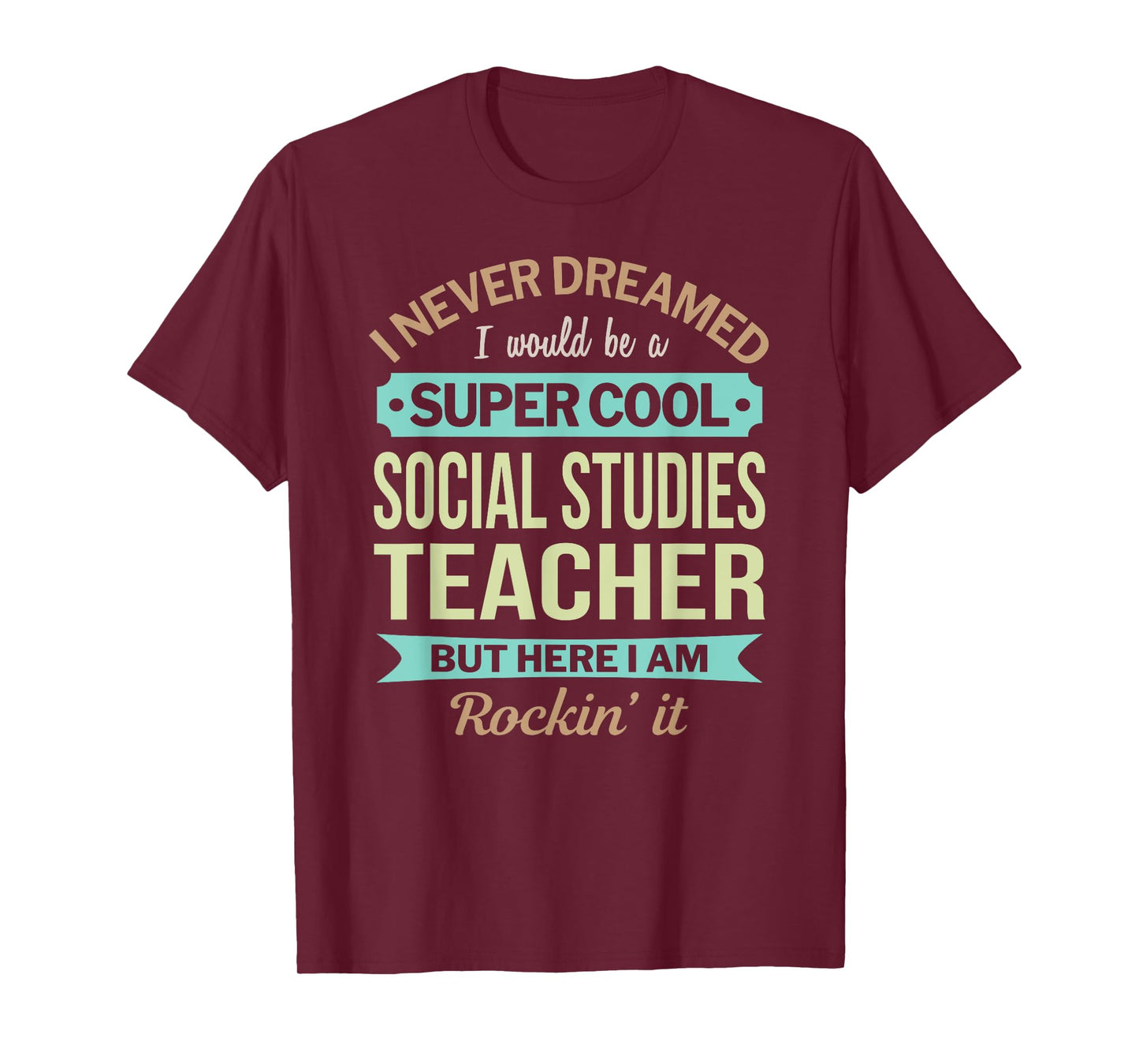 Social Studies Teacher Gift Funny Appreciation Men Women T-Shirt