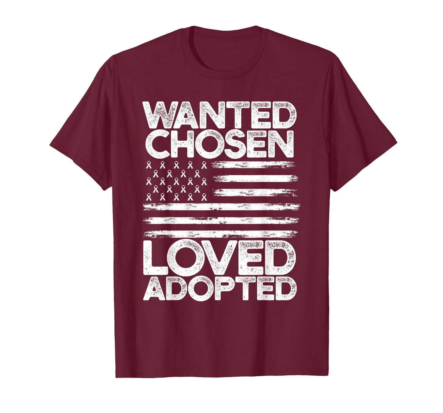 Wanted Chosen Loved Adopted Adoption Awareness Flag Ribbon T-Shirt